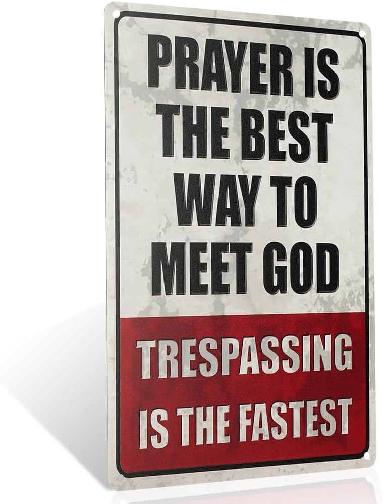 Wall Decor Sign, “Prayer is the Best Way to Meet God”, 12 in × 8 in